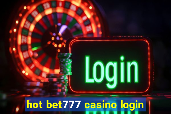 hot bet777 casino login